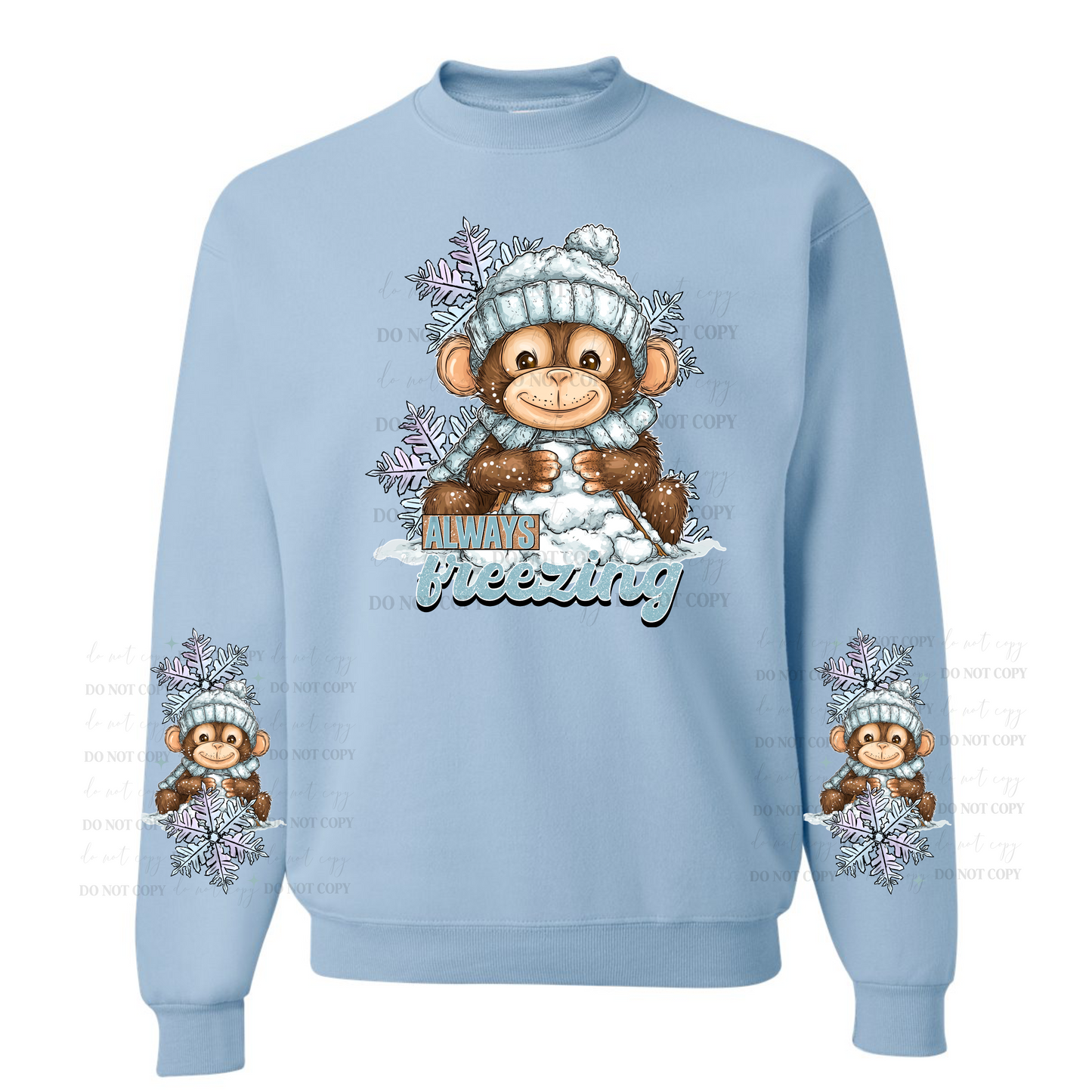 Always freezing sweatshirt